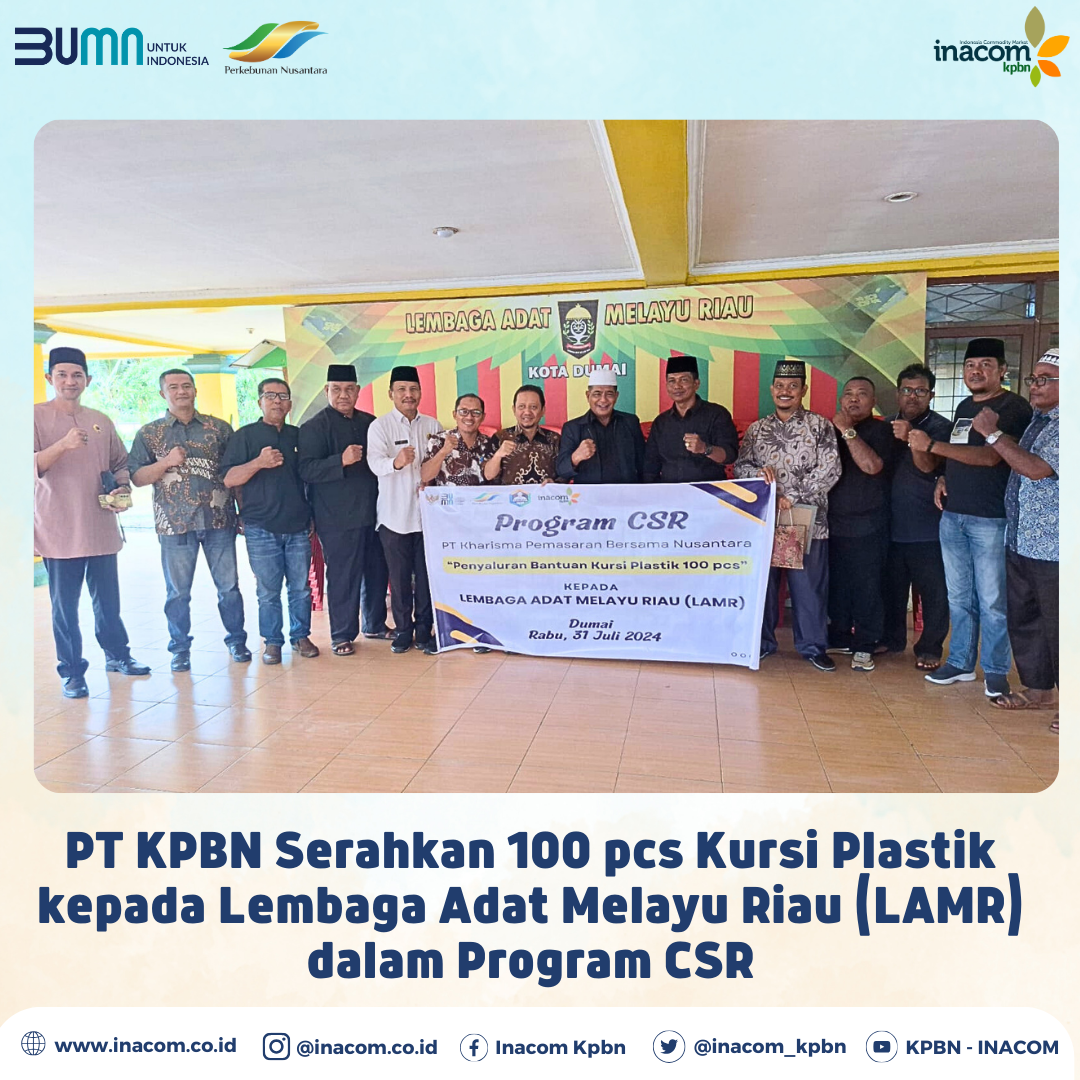 PT KPBN Serahkan 100 pcs Kursi Plastik kepada Lembaga Adat Melayu Riau (LAMR) dalam Proram CSR - KPBN