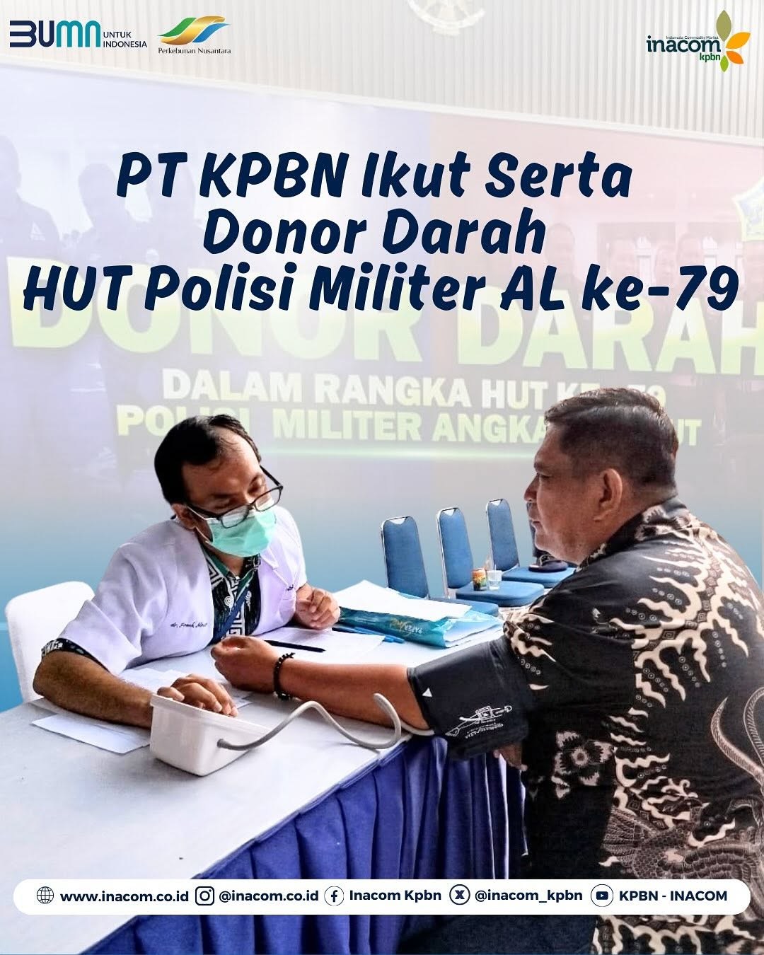 PT KPBN Ikut Serta  Donor Darah  HUT Polisi Militer AL ke-79