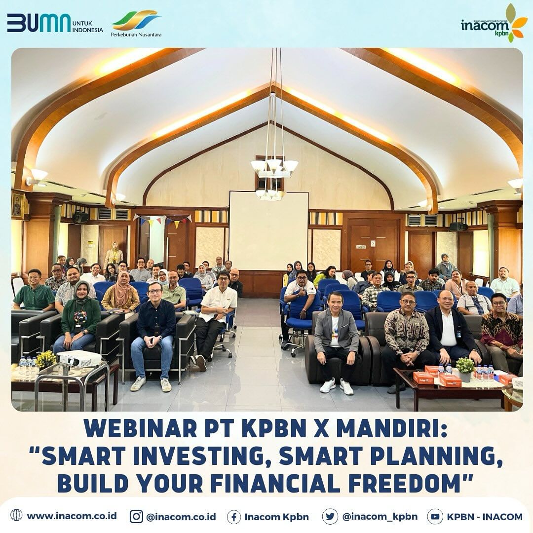 Webinar pt KPBN x Mandiri: “Smart Investing, Smart Planning, Build your Financial Freedom” - KPBN